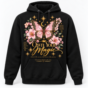 Own Your Magic Butterfly Hoodie – Black Floral Graphic Hoodie